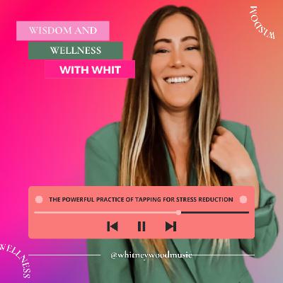 S2 Ep50: The Powerful Practice of Tapping For Stress Reduction