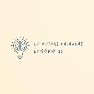 #22 - Ao gosto da política