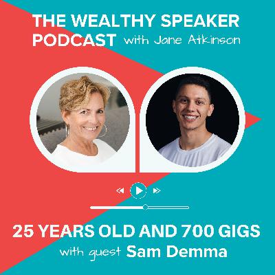 25 Years Old and 700 Gigs with Sam Demma