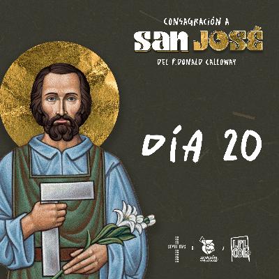 Consagración a San José - Día 20 Consagración a San José - Día 20