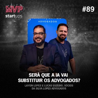 Será que a IA vai substituir os advogados | Layon Lopes e Lucas Euzébio, da Silva Lopes Advogados