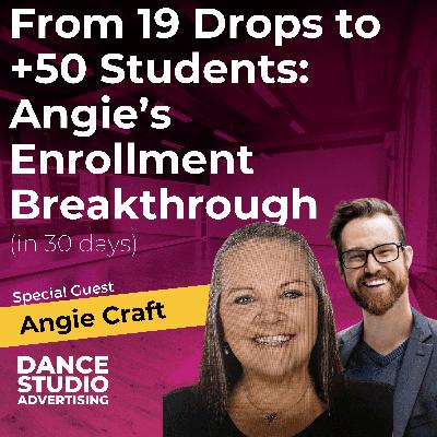 From 19 Drops to +50 Students: Angie Craft’s Enrollment Breakthrough