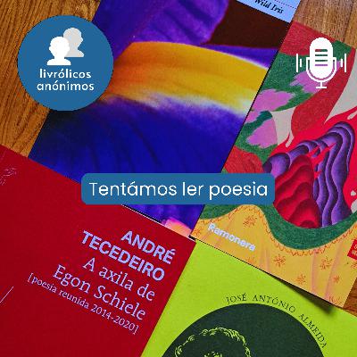 Episódio #173: Tentámos ler poesia
