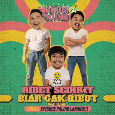 RIBET SEDIKIT, BIAR GAK RIBUT!!