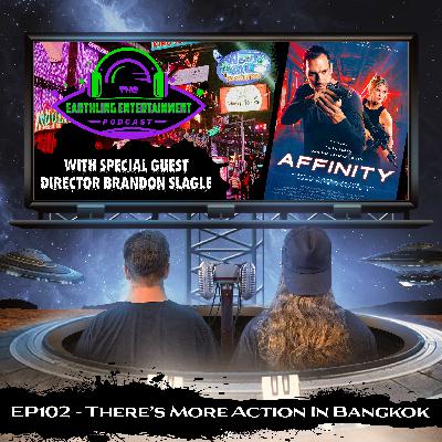 EP102 - There's More Action in Bangkok!