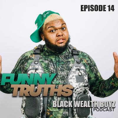 EPISODE 14 "FUNNY TRUTHS" EPISODE 14 "FUNNY TRUTHS"