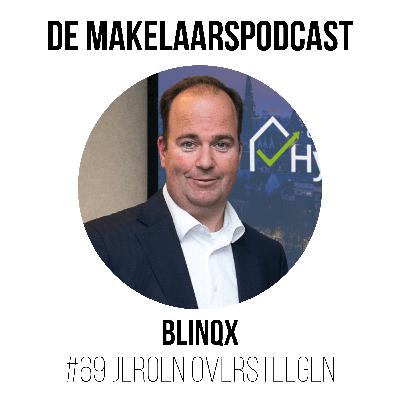 #69 28 jaar ondernemen in de financiële dienstverlening, makelaardij, ICT en innovatie - Jeroen Oversteegen - Blinqx