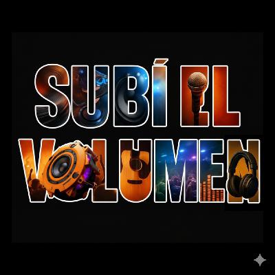 Subí El Volumen 2025 Episodio 30 Lo Mejor del 2025 Subí El Volumen 2025 Episodio 30 Lo Mejor del 2025