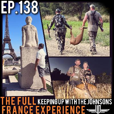 138 The Full France Experience - Keeping Up With The Johnsons