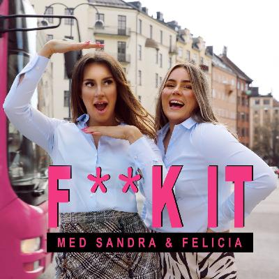 36. FUCK IT 2.0 - Vi är tillbaka!