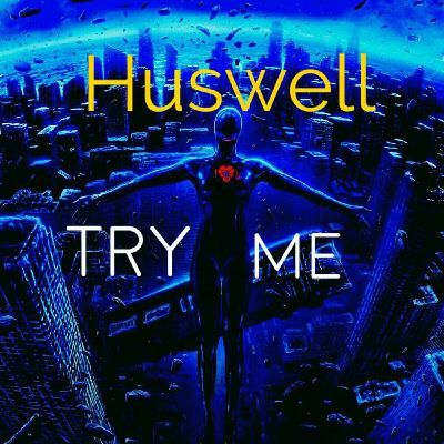 Huswell - Try Me