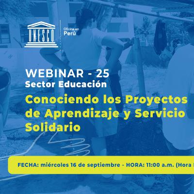 Webinar 25: Conociendo los Proyectos de Aprendizaje y Servicio Solidario