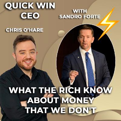 #25: What the rich know about money that we don't - With Sandro Forte