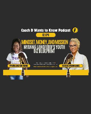 S2E9: Mindset, Money, and Mission: Nyanna Langford's Youth Biz Blueprint
