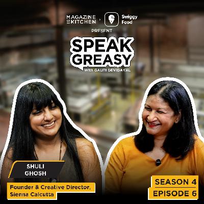 Speak Greasy with Gauri Devidayal & Shuli Ghosh | Ep 4.6 | The Story of Sienna: Scaling with Soul