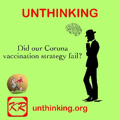 Did our corona vaccination strategy fail? Did our corona vaccination strategy fail?
