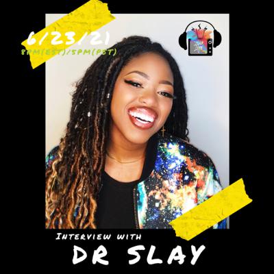Interview with Dr Slay