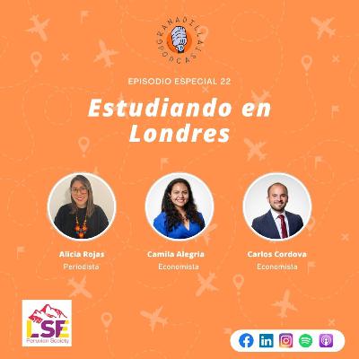 Especial 22: Estudiando en Londres