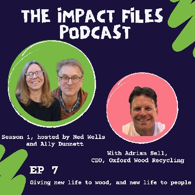 Giving new life to wood, and new life to people, with Adrian Sell