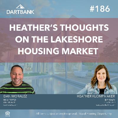 HBR 186 - Heather's Thoughts on The Lakeshore Housing Market