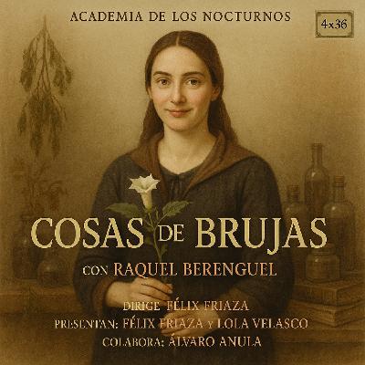 4x36 - Cosas de Brujas - Raquel Berenguel - ADN