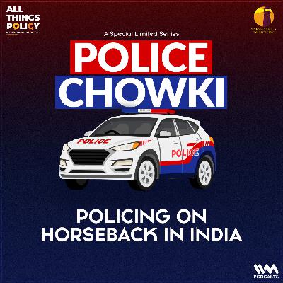 Policing on Horseback in India | Police Chowki