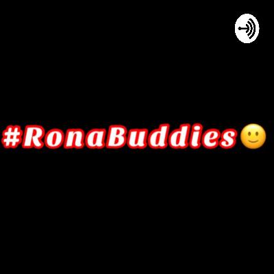 #RonaBuddies: Catch Up With Us