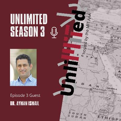 S3E3 - Dr. Ayman Ismail MCP '99 PhD '09
