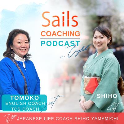Ep.11 The Psychological Challenges in English Learning: A Deep Conversation with English Coach Tomoko