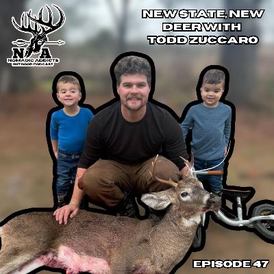 Episode 47- New State, New Deer with Todd Zuccaro