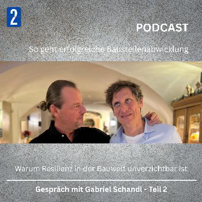 #146_Warum Resilienz in der Bauwelt unverzichtbar ist – Gespräch mit Gabriel Schandl_Teil 2