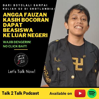 #Talk269 Tutorial Beasiswa LPDP Kuliah Gratis Di Luar Negeri (with Angga Fauzan, CEO Myskill)