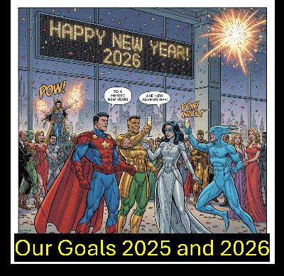 GHiT 0745:  Our Annual (But Very Late) Goals Review and Our Goals for 2026