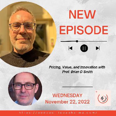 Pricing, Value, and Innovation with Prof. Brian D Smith