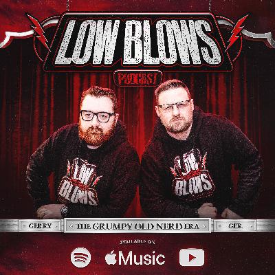 Low Blows is BACK! Low Blows is BACK!