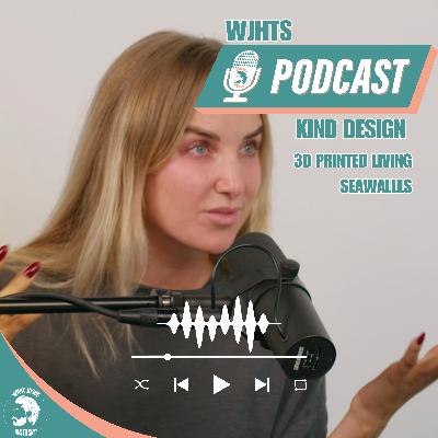 3D Printed Living Seawalls w/Kind Designs founder Anya - #36