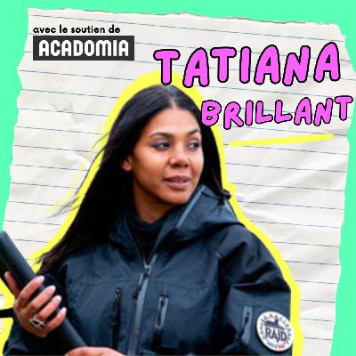 113. Tatiana Brillant, la fille qui était négociatrice au RAID pour sauver des vies [SÉRIE AVENTURIÈRES]