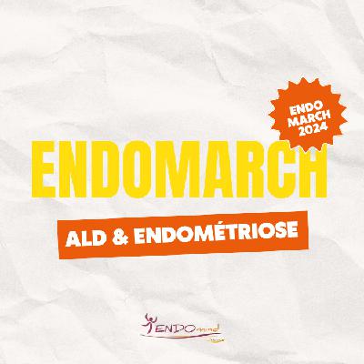Conférence ENDOMARCH 2024 - ALD & Endométriose