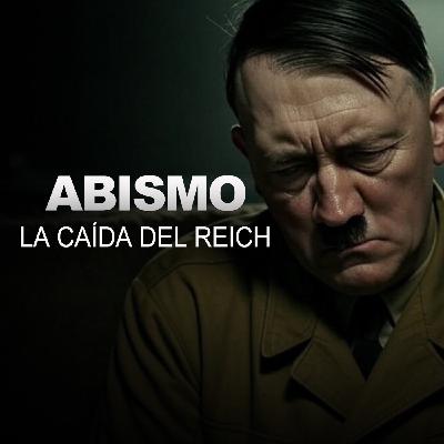 LA CAÍDA DEL REICH_ 80 aniversario_3x22