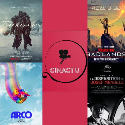 CinActu #47: Frankenstein, Kaamelott, Predator Badlands, Arco, Smashing Machine, L’Etranger, Disparition de Josef Mengele, Springsteen, House of Dynamite, L’Homme qui Rétrécit, Cord of Life, Yoroï...