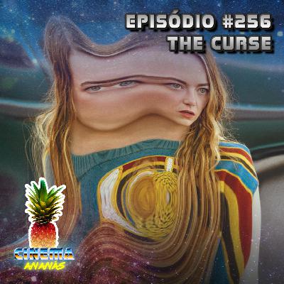 Episódio #256 - The Curse Episódio #256 - The Curse