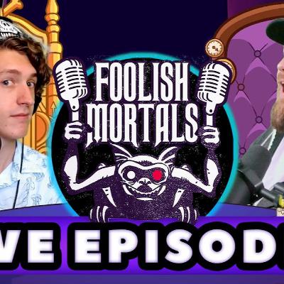 FOOLISH GUARDIANS - Foolish Mortals LIVE! - S3E01