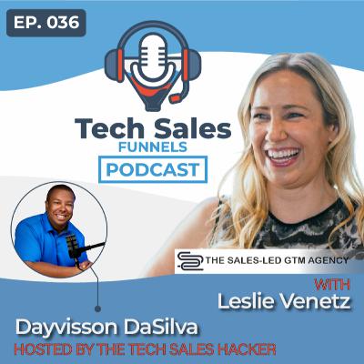 Why 90% of Tech Reps Are STUCK and the $150K Strategy to Break Through, with Leslie Venetz