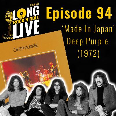 94. 'Made In Japan' - Deep Purple (1972)