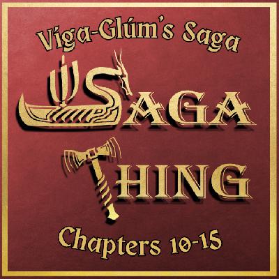 Episode 41c - Víga-Glúm's Saga (chapters 10-15) Episode 41c - Víga-Glúm's Saga (chapters 10-15)