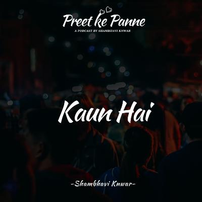 Kaun Hai