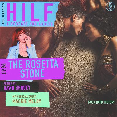 HILF 94.- The Rosetta Stone with Maggie Melby HILF 94.- The Rosetta Stone with Maggie Melby