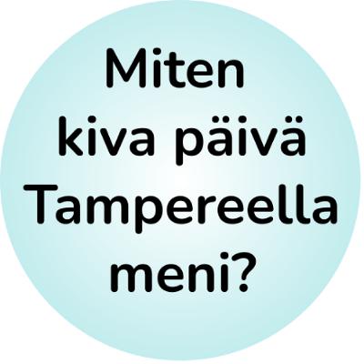 Kiva päivä Tampereella Kiva päivä Tampereella