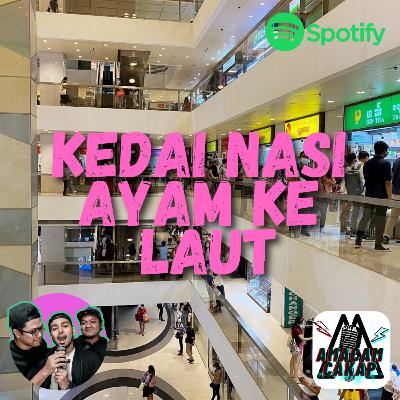 S02E25: Kedai Nasi Ayam Ke Laut
