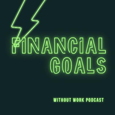 My Top Three Financial Goals Explained My Top Three Financial Goals Explained